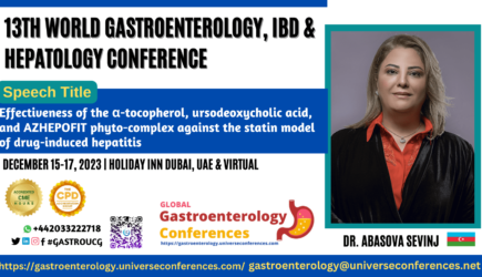 Dr. Abasova Sevinj_13th World Gastroenterology, IBD & Hepatology Conference on December 15-017, 2023 in Dubai, UAE.