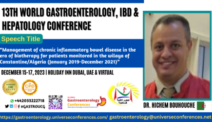 Dr. Hichem Bouhouche- poster_13th World Gastroenterology, IBD & Hepatology Conference on December 15-017, 2023 in Dubai, UAE