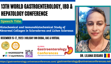 Dr. Liliana Seicaru_13th World Gastroenterology, IBD & Hepatology Conference on December 15-017, 2023 in Dubai, UAE
