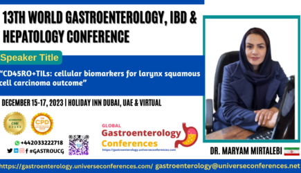Dr. Maryam Mirtalebi_13th World Gastroenterology, IBD & Hepatology Conference on December 15-017, 2023 in Dubai, UAE