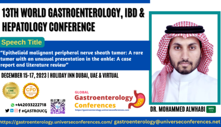 Dr. Mohammed Alwhabi speaker_13th World Gastroenterology, IBD & Hepatology Conference on December 15-017, 2023 in Dubai, UAE