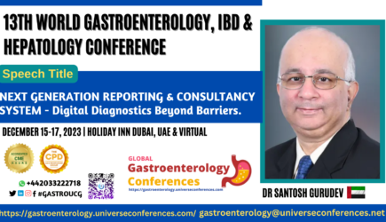 Dr Santosh Gurudev_13th World Gastroenterology, IBD & Hepatology Conference on December 15-017, 2023 in Dubai, UAE