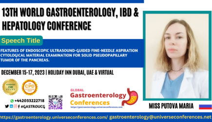 Miss Putova Maria_13th World Gastroenterology, IBD & Hepatology Conference on December 15-017, 2023 in Dubai, UAE.